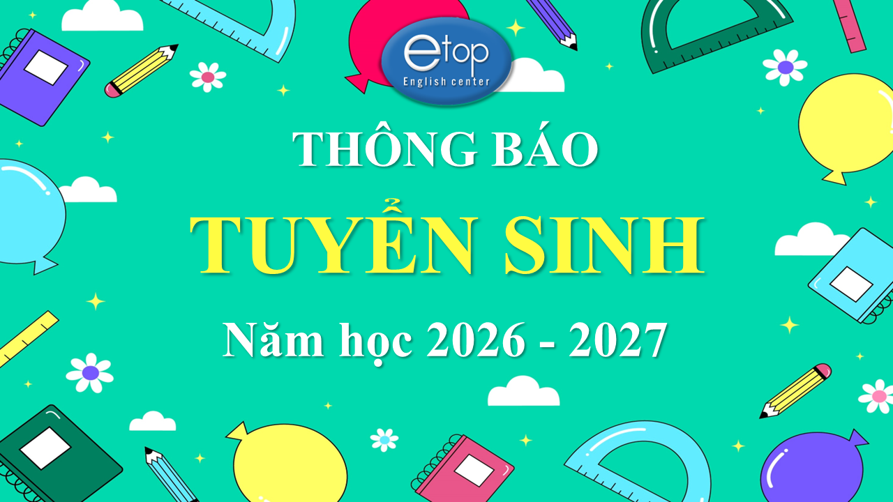 THÔNG BÁO TUYỂN SINH NĂM HỌC MỚI 2026-2027
